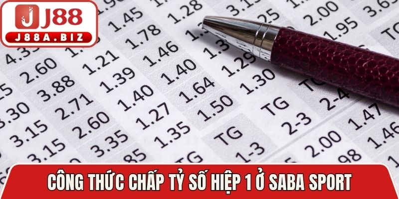 Công thức chấp tỷ số hiệp 1 ở Saba Sport