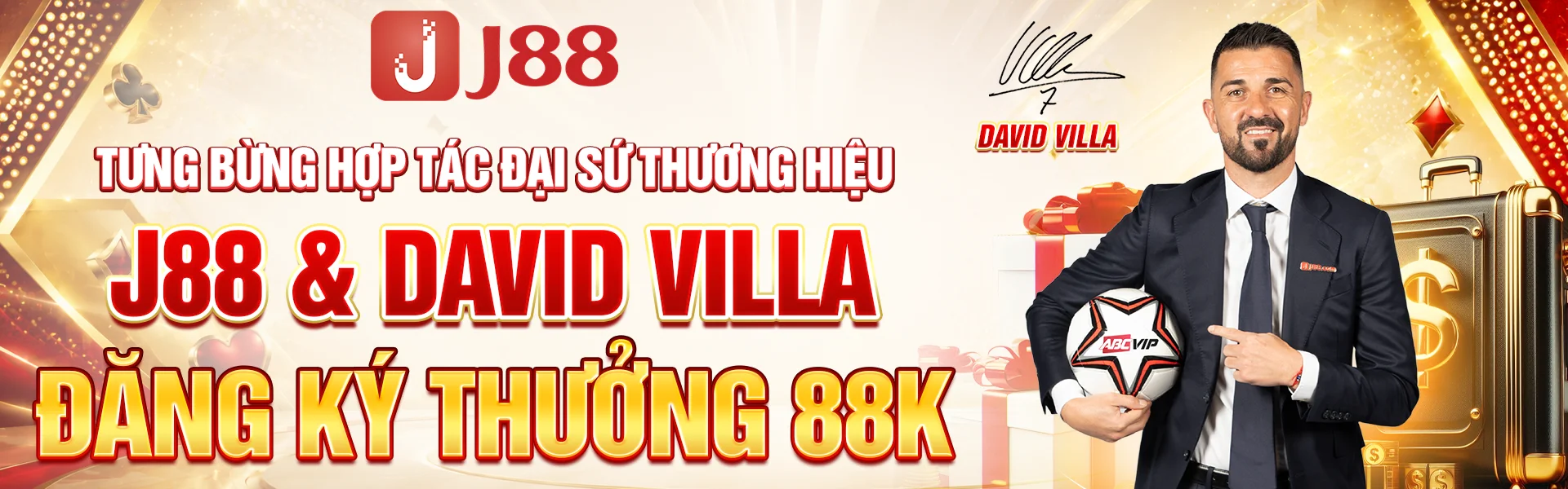 Đại sứ thương hiệu J88 David Villa đăng ký thưởng 88K