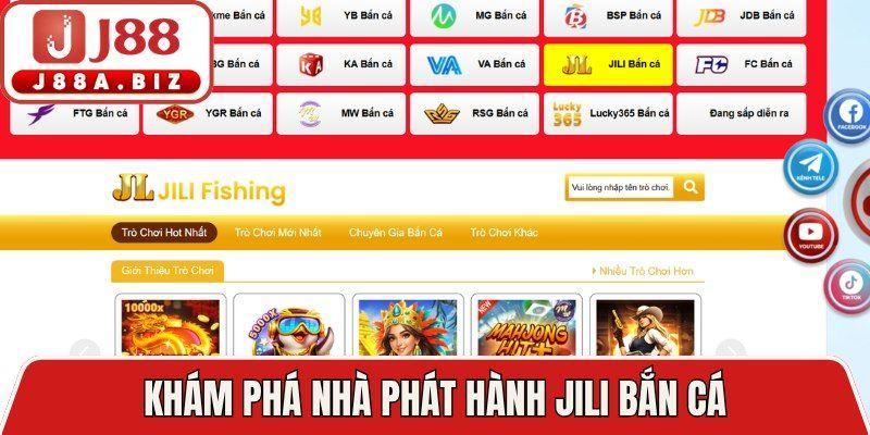 Khám phá nhà phát hành Jili bắn cá